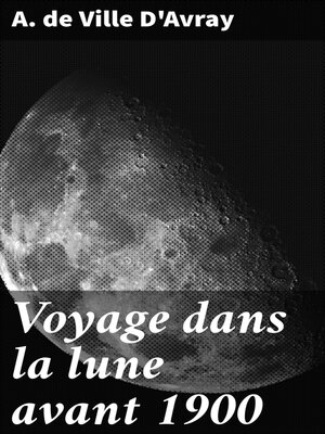 cover image of Voyage dans la lune avant 1900